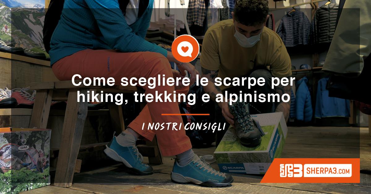 Come scegliere le scarpe da trekking per andare in montagna - Montagna di  Viaggi